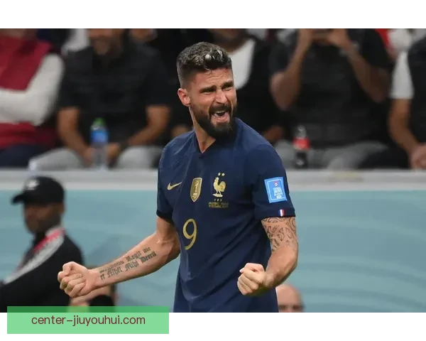 以吉鲁世界杯预选赛对阵摩纳哥统治力解析与战术价值启示前场主宰